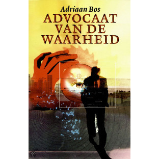 advocaat van de waarheid adriaan bos